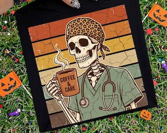 Spooky Nurse Skeleton Coffee And Care Png, Halloween Nurse Drinking Coffee Shirt, Halloween Nurse Png Sublimation, Digital Download