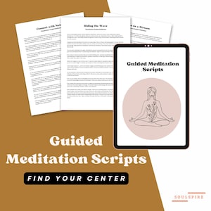 May include: A digital tablet displaying a guided meditation script with a line drawing of a person meditating with a plant growing from their chest. The text on the tablet reads "Guided Meditation Scripts". The tablet is on a brown background with the text "Guided Meditation Scripts" and "Find Your Center" in a large font.