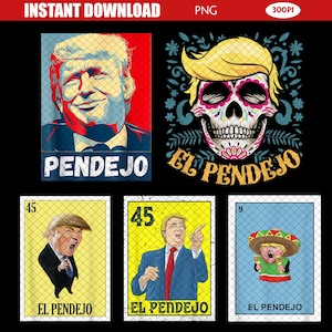 Bundle El Pendejo PNG, Koszulka Trump png, Zabawna polityczna png, Karta loterii png sublimacja t-shirt design, Bluza z memem png,