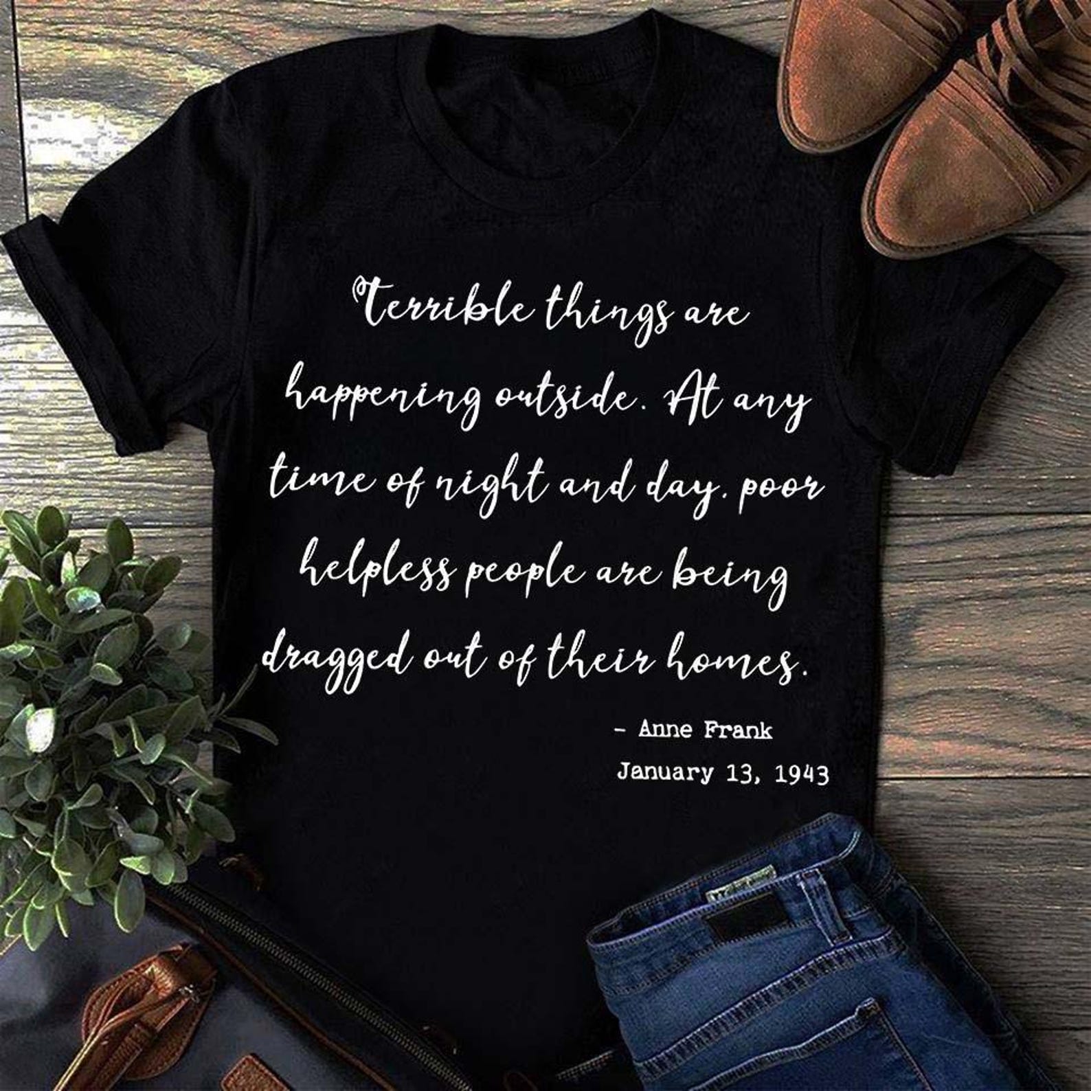 Anne Frank Quote Terrible Things Are Happening Outside Historical