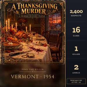 Może przedstawiać: Puzzle kryminalne zatytułowane A Thanksgiving Murder, Vermont 1954. Obraz przedstawia stół z kolacją na Święto Dziękczynienia z indykiem, ciastem dyniowym, świecami i rozlanym kieliszkiem. Tekst zawiera 2400 podejrzanych, 16 wskazówek, 1 mordercę, 2 poziomy.