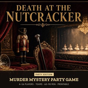 Nutcracker Murder Mystery Party Game, 4-16 Players, 1940s Ballet Team Whodunit, Printable PDF Kit