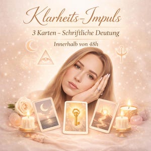 Peut inclure: Image avec trois cartes de tarot, une femme, des bougies et des cristaux. Les cartes montrent un croissant de lune, une clé dorée et un lever de soleil sur une montagne. Le texte en haut indique "Klarheits-Impuls" et "3 Karten - Schriftliche Deutung".