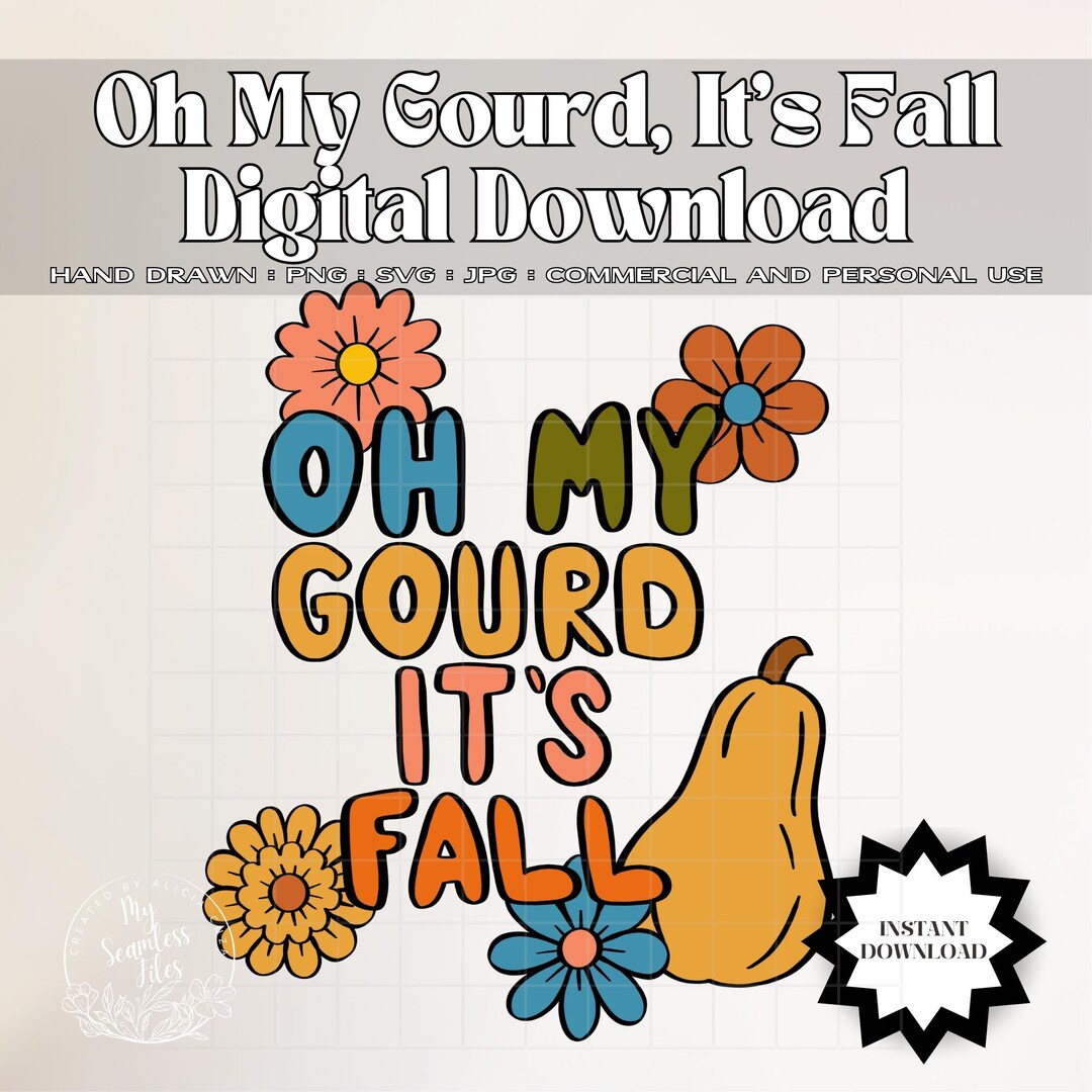 Oh My Gourd It's Fall Clipart Sticker Png Svg Jpeg Digital Download ...