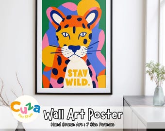 Stay Wild Leopard Art Matte Vertical Wall Art Poster | HAND DRAWN Bold Maximalist Jungle Animal Cat Print Boho Home Decor