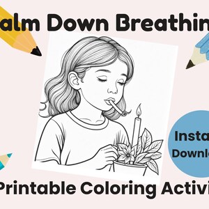 Puede incluir: Dibujo lineal en blanco y negro de una niña soplando una vela, parte de una actividad para colorear. El texto incluye "Calm Down Breathing" y "Printable Coloring Activity". Un círculo azul dice "Instant Download".