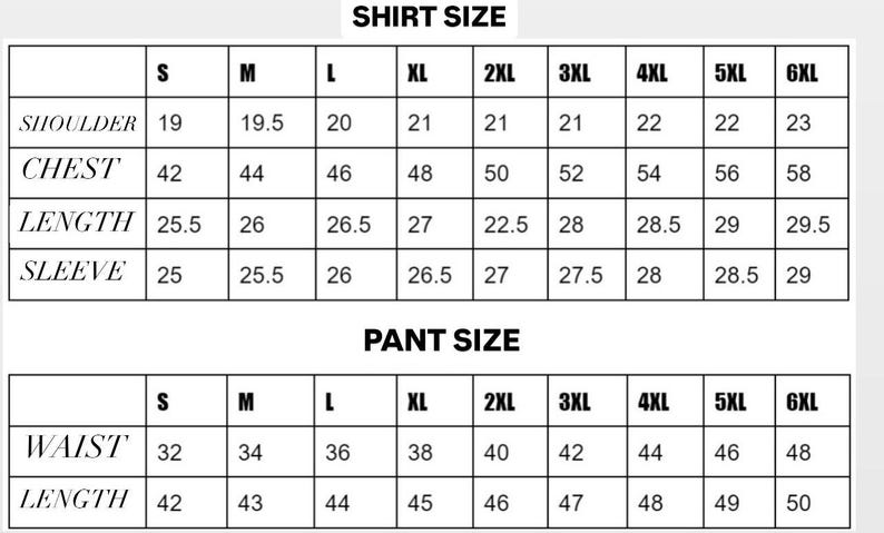 May include: A chart showing shirt and pant sizes with measurements in inches for shoulder, chest, length, sleeve, waist, and length.