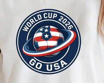 Go USA World Cup 2026 PNG Soccer Badge Clipart American Football Fan Sublimation Instant Download