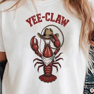 Yee Claw Crawfish Cowboy PNG, Cajun Lobster, Funny Rodeo Western Seafood, (Digital Download)