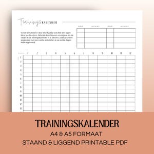 Op de afbeelding: Een afdrukbare trainingskalender met de titel "Trainingskalender" in een handgeschreven lettertype. De kalender bevat secties voor kleur en activiteit, met een raster voor het dagelijks volgen van activiteiten. De tekst onderaan luidt "A4 & A5 FORMAAT" en "STAAND & LIGGEND PRINTABLE PDF."