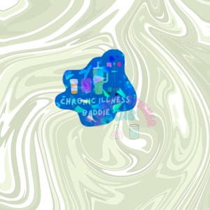 Chronic Illness Baddie Glitter Sticker- Great for Kindles, Laptops, water Bottles and More!