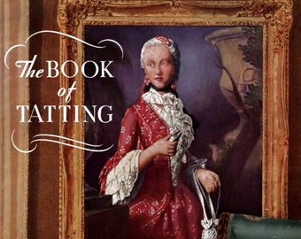 The Book of Tatting by Spool Cotton #39 c.1935 - Vintage Tatting Lace Patterns  (PDF E-Book Digital Download)