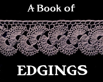 King's Book of Edgings c.1912 (PDF - EBook - Descarga digital) Patrones de bordes de ganchillo vintage