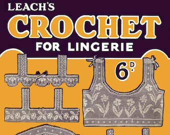 Leach&#39;s 6D #1 c.1915 (PDF - EBook - Descarga digital) Patrones de crochet para canesú y lencería femenina