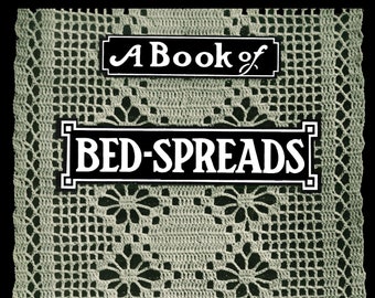King's Book of Bedspreads c.1913 (PDF - EBook - Digital Download) Motif Bedspreads Worked in Crochet