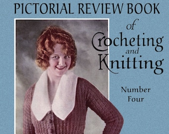 Pictorial Review Book of Crochet & Knitting #4 c.1919 Vintage Fashion Patterns (PDF - EBook - Digital Download)