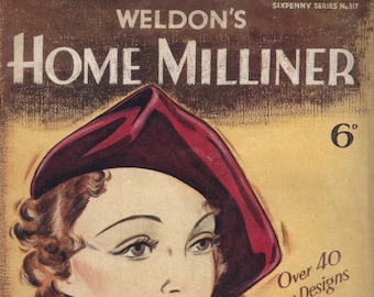 Weldon's Milliner #317 c.1930's (PDF EBook - Digital Download)