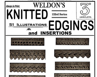 Weldon's 2D #442 c.1921 - Practical Knitter, Knitted Edgings and Insertions (PDF - EBook  Digital Download)