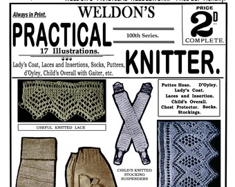 Weldon's 2D #357 c.1914 - Practical Knitter, Socks, Laces, Gaiter & Suspenders  (PDF - EBook  Digital Download)