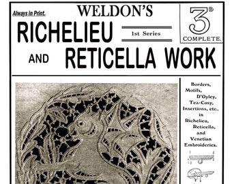 Weldon's 2D #315 c.1911 - Trabajo de bordado de encaje de Richelieu y Reticella (PDF - Libro electrónico - Descarga digital)