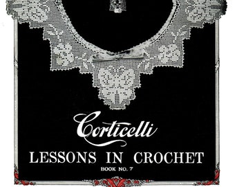 Corticelli Lessons in Crochet #7 c.1917 (PDF - EBook - Digitaler Download) Schöne Vintage Häkelanleitungen