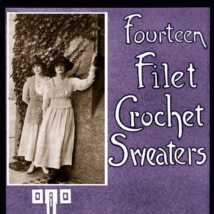 エマ・ファーンズ著「H」1915年頃（PDF - 電子書籍 - デジタルダウンロード） フィレ編みのセーター14枚