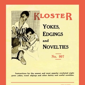 Kloster Book Of Yokes and Edges #907 c.1915 (PDF - EBook - Digital Download) Fancy Crochet Yoke & Edgings