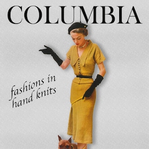 以下が含まれることがあります： 黄色のニットドレスと黒い手袋を着た女性が、茶色のボクサー犬を散歩させています。白い背景に黒い文字で「fashions in hand knits」と印刷されています。雑誌の表紙には「COLUMBIA」というタイトルと「Volume 123 Price 75¢」という文字も書かれています。