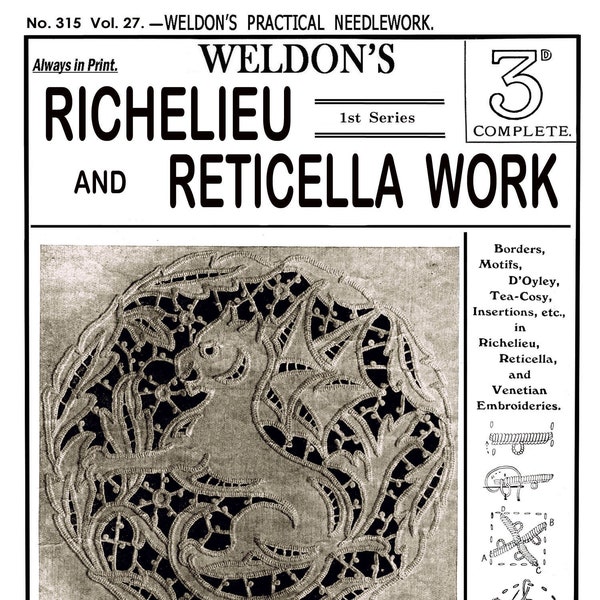 Weldon's 2D #315 c.1911 - Richelieu and Reticella Lace Embroidery Work (PDF - EBook - Téléchargement numérique)
