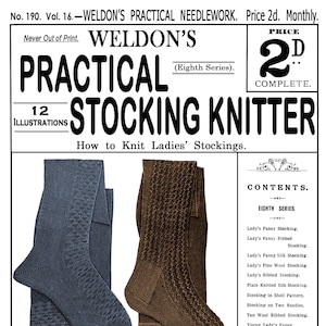 Könnte beinhalten: Titelseite einer Vintage-Zeitschrift für "Weldon's Practical Stocking Knitter". Das Cover zeigt zwei gestrickte Strümpfe, einen blauen und einen braunen, mit detaillierten Strickmustern. Der Text enthält den Titel, den Preis und ein Inhaltsverzeichnis. Die Zeitschrift wird als beste Modezeitschrift für Damen beworben.
