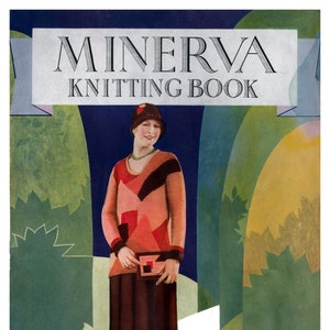 Op de afbeelding: Een vintage breiboekomslag met een vrouw die een roze en bruine trui en een hoed draagt. De omslag is getiteld "MINERVA KNITTING BOOK" en heeft de tekst "VOLUME XXXIII PRICE 25¢".