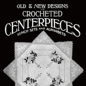 Sophie t. LaCroix #15 c.1920 - Old & New Patterns for Crochet Centerpieces  (PDF E-Book Digital Download)