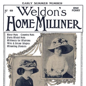 Weldon's Home Milliner #69 ca.1909 (PDF - eBook - Digitale download) Hoe hoeden maken! Inclusief GRATIS instructies voor het maken van draadframehoeden