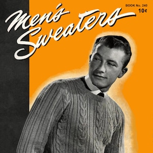 1940&#39;s Knitting Patterns for Men&#39;s Sweaters - Spool Cotton #240 c.1948 (PDF eBook Digital Download)