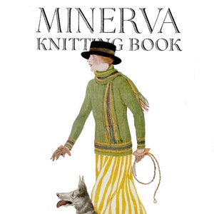 Może przedstawiać: Kobieta w zielonym swetrze i żółto-białej spódnicy w paski idzie z psem. Widoczny jest tekst "MINERVA KNITTING BOOK" i "VOLUME XI". Obrazek pochodzi ze starej książki o robótkach na drutach.