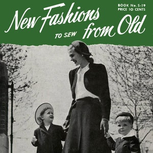 Pode incluir: Uma fotografia a preto e branco de uma mulher e duas crianças. A mulher está a usar uma jaqueta e uma saia pretas. As crianças estão a usar roupas combinando. A fotografia é de uma revista vintage com o texto "New Fashions to Sew from Old" e "Book No. 5-19 Price 10 Cents".