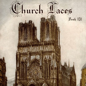 Puede incluir: Una ilustración en blanco y negro de una gran iglesia adornada con dos torres. El título "Church Laces" y "Book 131" están impresos en la parte superior de la imagen. El texto "Price 10 Cents" está impreso en la parte inferior de la imagen.
