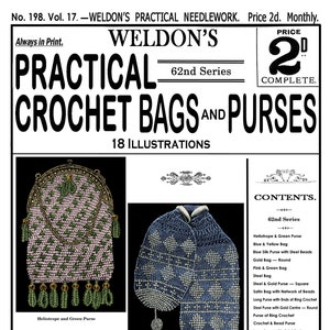 Peut inclure: Une couverture de magazine vintage pour Weldon's Practical Needlework, présentant une illustration colorée d'un sac à main crocheté et d'une paire de mitaines crochetées. Le texte de la couverture indique "Weldon's Practical Crochet Bags and Purses, 62nd Series".