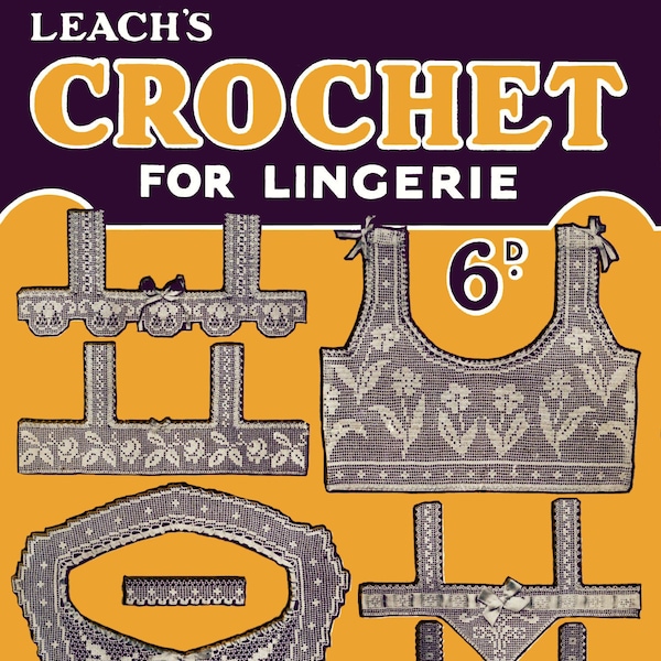 Leach's 6D #1 c.1915 (PDF - EBook - Digital Download) Crochet Patterns Ladies Yokes and Lingerie