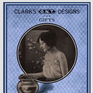 Clark&#39;s ONT #10 c.1920 (PDF - EBook - Digital Download) Vintage Charted Pattern Designs for Gifts in Filet Crochet