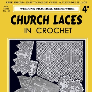 May include: A vintage magazine cover featuring a yellow background with the title "Church Laces in Crochet" in black text. The cover shows four different white crochet lace designs with a cross motif.