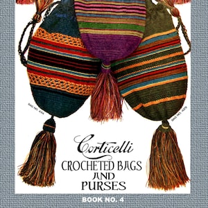 Corticelli Crocheted Bags & Purses #4 c.1917 (PDF - EBook - Digital Download)