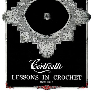 Corticelli Lessons in Crochet #7 c.1917 (PDF - EBook - Digital Download)  Lovely Vintage Crochet Patterns