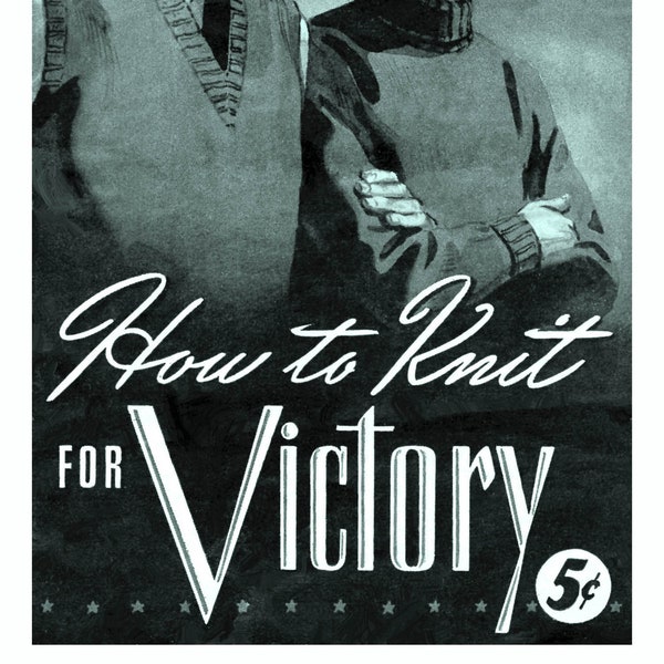 How to Knit for Victory c.1942 (PDF - EBook - Digital Download) Bear Brand Knitting for the Troops Pattern Book