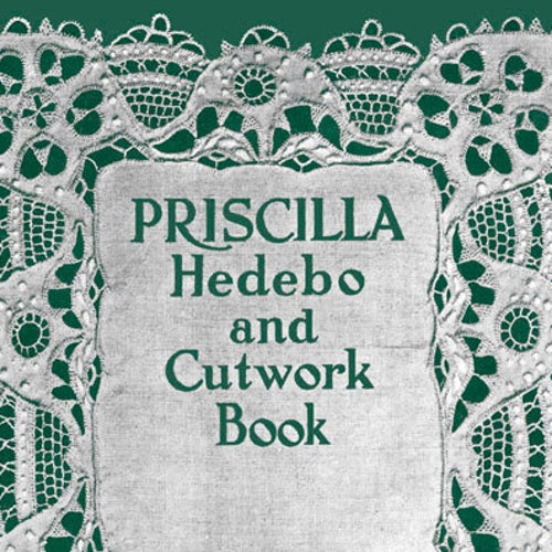 Priscilla Hedebo and Cutwork Book C.1916 Vintage Embroidery Etsy