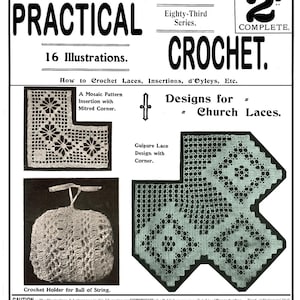 May include: Vintage crochet pattern book cover featuring the title "Weldon's Practical Crochet." The cover includes illustrations of crochet lace designs, a crochet holder for a ball of string, and the price of 2d.