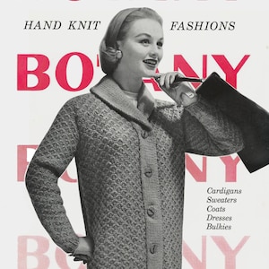 Botany #10 c.1957- Fifties Fashion, Knitting Patterns for Sweaters, Cardigans, Coats, Dresses and Bulkies  (PDF eBook Digital Download)