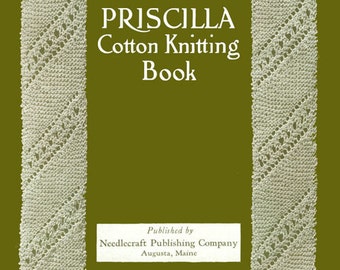 Priscilla Cotton Knitting Book c.1918 - Vintage Patterns to Make (PDF File - DIgital Download)