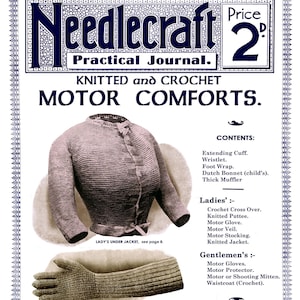 May include: A vintage magazine cover for Needlecraft, a practical journal featuring knitted and crocheted motor comforts. The cover features a photograph of a knitted jacket and a pair of knitted gloves.