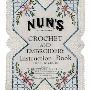 Nun&#39;s Crochet & Embroidery Instruction Book #2 c.1926 - Fancy Crocheted Edgings (PDF - EBook - Digital Download)